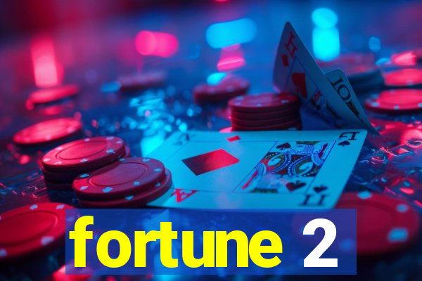 fortune 2